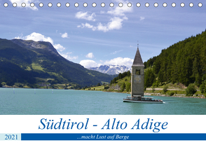 Südtirol – Alto Adige …macht Lust auf Berge (Tischkalender 2021 DIN A5 quer) von Rickey.de