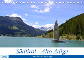 Südtirol – Alto Adige …macht Lust auf Berge (Tischkalender 2023 DIN A5 quer) von Rickey.de