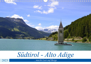 Südtirol – Alto Adige …macht Lust auf Berge (Wandkalender 2023 DIN A3 quer) von Rickey.de