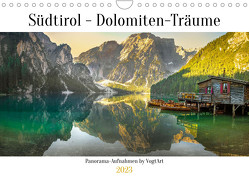 Südtirol – Dolomiten-Träume by VogtArt (Wandkalender 2023 DIN A4 quer) von VogtArt