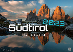 Südtirol – eine Reise durch bezaubernde Landschaften – 2023 – Kalender DIN A2