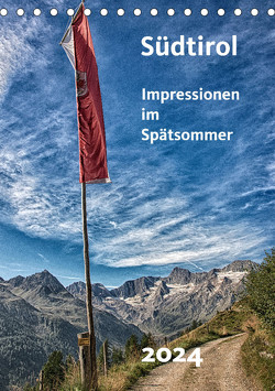 Südtirol – Impressionen im Spätsommer (Tischkalender 2024 DIN A5 hoch), CALVENDO Monatskalender von Bomhoff,  Gerhard
