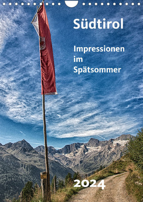 Südtirol – Impressionen im Spätsommer (Wandkalender 2024 DIN A4 hoch), CALVENDO Monatskalender von Bomhoff,  Gerhard