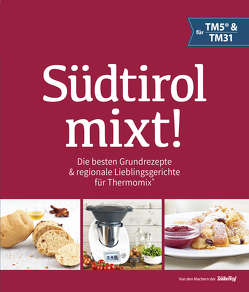 Südtirol mixt! von Gastgeiger,  Heinrich, Hilber,  Ulrike