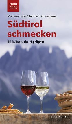 Südtirol schmecken von Gummerer,  Hermann, Lobis,  Marlene