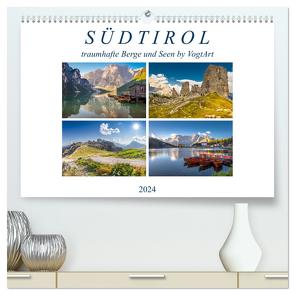 Südtirol, traumhafte Berge und Seen by VogtArt (hochwertiger Premium Wandkalender 2024 DIN A2 quer), Kunstdruck in Hochglanz von VogtArt,  VogtArt
