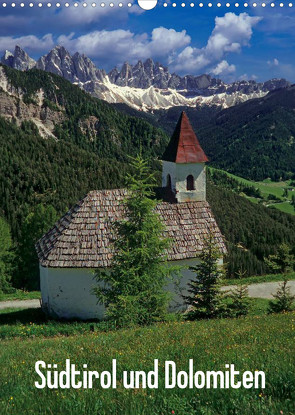 Südtirol und Dolomiten (Wandkalender 2022 DIN A3 hoch) von Janka,  Rick