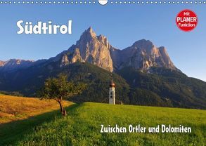 Südtirol – Zwischen Ortler und Dolomiten (Wandkalender 2018 DIN A3 quer) von LianeM