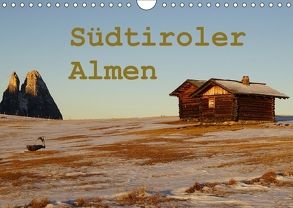 Südtiroler Almen (Wandkalender 2018 DIN A4 quer) von Piet