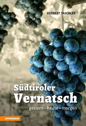 Südtiroler Vernatsch von Cernill,  Daniele, Crecelius,  Veronika, Kiem,  Otmar, März,  Andreas, Taschler,  Herbert, Waldboth,  Werner