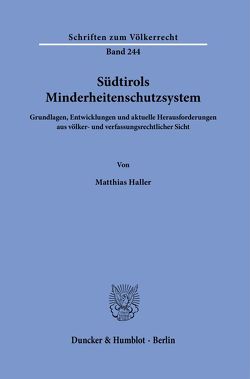Südtirols Minderheitenschutzsystem. von Haller,  Matthias