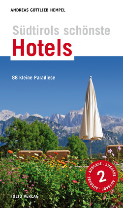 Südtirols schönste Hotels von Hempel,  Andreas Gottlieb