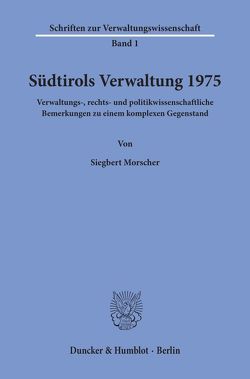 Südtirols Verwaltung 1975. von Morscher,  Siegbert