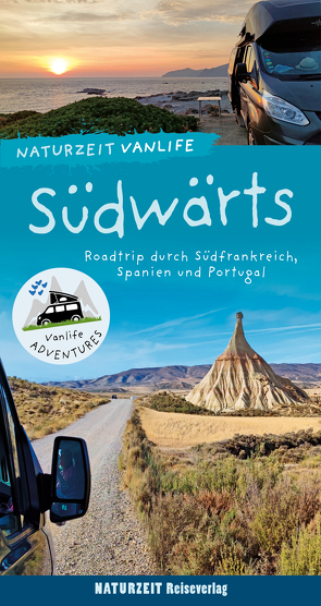 Naturzeit Vanlife: Südwärts von Bergmann,  Andrea, Holtkamp,  Stefanie
