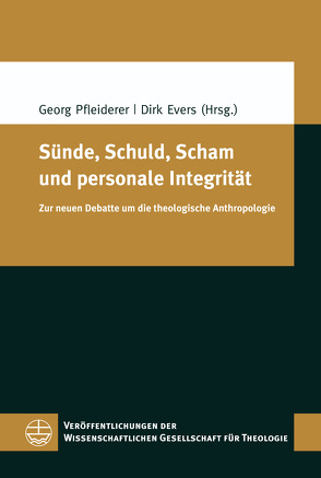Sünde, Schuld, Scham und personale Integrität von Evers,  Dirk, Pfleiderer,  Georg
