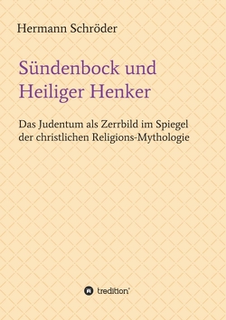 Sündenbock und Heiliger Henker von Schroeder,  Hermann