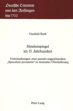 Sündenspiegel im 15. Jahrhundert von Roth,  Gunhild