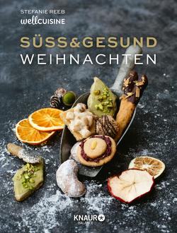 Süß & gesund – Weihnachten von Reeb,  Stefanie