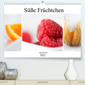 Süße Früchtchen – Vitamine pur (Premium, hochwertiger DIN A2 Wandkalender 2022, Kunstdruck in Hochglanz) von Kraetschmer,  Marion