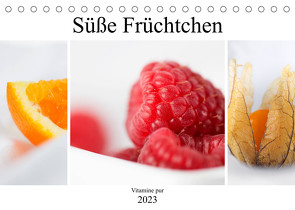 Süße Früchtchen – Vitamine pur (Tischkalender 2023 DIN A5 quer) von Kraetschmer,  Marion