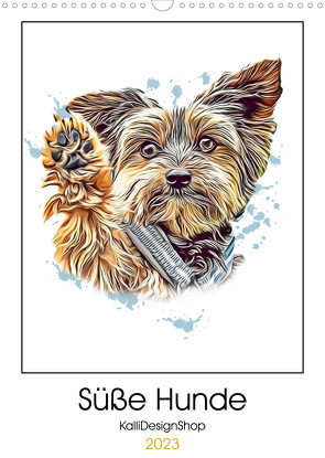 Süße Hunde (Wandkalender 2023 DIN A3 hoch) von KalliDesignShop