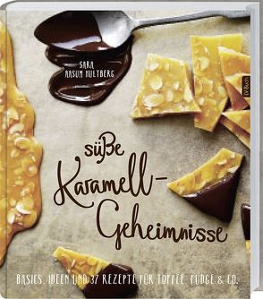 Süße Karamell-Geheimnisse      von Aasum Hultberg,  Sara