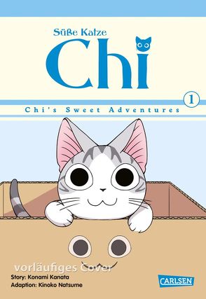 Süße Katze Chi: Chi’s Sweet Adventures 1 von Kanata,  Konami, Natsume,  Kinoko, Stutterheim,  Nadja