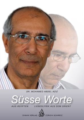 Süsse Worte aus Ägypten von Abdel Aziz,  Mohamed