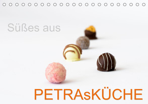 Süsses aus PETRAsKÜCHE (Tischkalender 2023 DIN A5 quer) von + Harald Neuner,  Petra