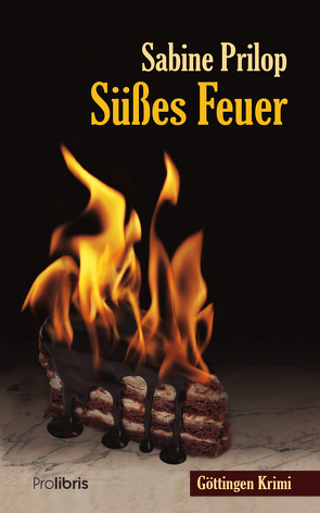 Süßes Feuer von Prilop,  Sabine