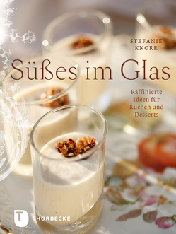 Süßes im Glas von Knorr,  Stefanie, Schröder,  Martin