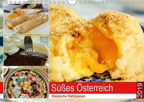 Süßes Österreich. Klassische Mehlspeisen (Wandkalender 2019 DIN A4 quer) von Hurley,  Rose