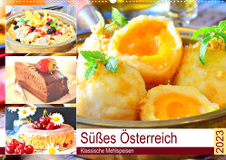 Süßes Österreich. Klassische Mehlspeisen (Wandkalender 2023 DIN A2 quer) von Hurley,  Rose