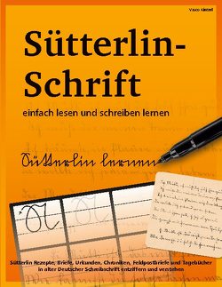 Sütterlin-Schrift einfach lesen und schreiben lernen von Kintzel,  Vasco