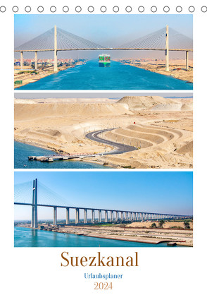 Suezkanal – Urlaubsplaner (Tischkalender 2024 DIN A5 hoch), CALVENDO Monatskalender von Schwarze,  Nina