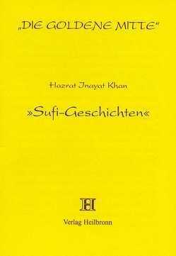 Sufi-Geschichten von Inayat Khan,  Hazrat, Sen Gupta,  Karima