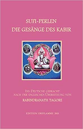 Sufi-Perlen – Die Gesänge des Kabir von Steiner,  M P