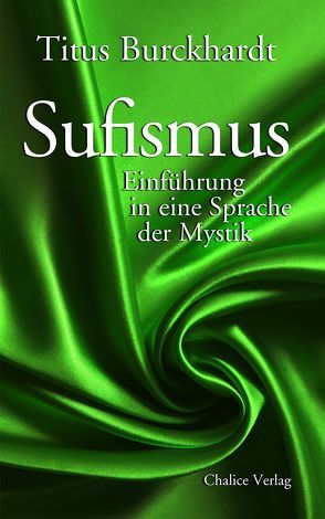 Sufismus von Burckhardt,  Titus, Chittick,  William C.