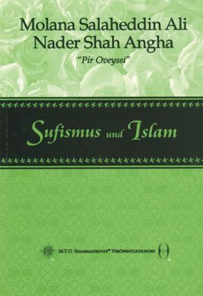 Sufismus und Islam von Angha,  Nader