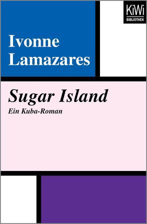 Sugar Island von Böckler,  Ariane, Lamazares,  Ivonne