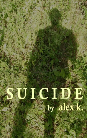 Suicide von K.,  Alex