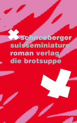 suisseminiature von Aeschbacher,  Ursi Anna, Schneeberger,  X