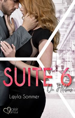 Suite 6: Die Hoteliers von Sommer,  Layla