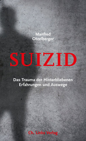 Suizid von Otzelberger,  Manfred