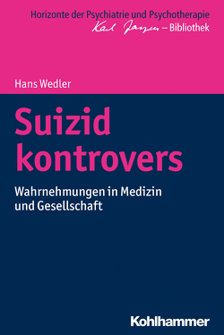 Suizid kontrovers von Bormuth,  Matthias, Heinz,  Andreas, Jaeger,  Markus, Wedler,  Hans