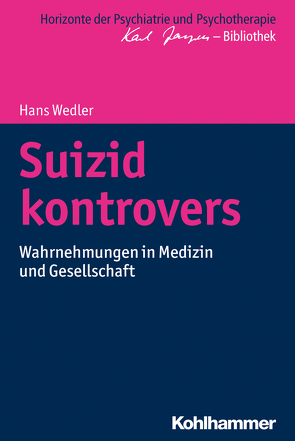 Suizid kontrovers von Bormuth,  Matthias, Heinz,  Andreas, Jaeger,  Markus, Wedler,  Hans