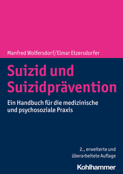 Suizid und Suizidprävention von Etzersdorfer,  Elmar, Wolfersdorf,  Manfred
