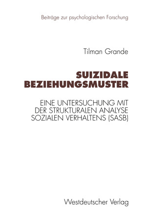 Suizidale Beziehungsmuster von Grande,  Tilman