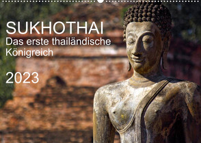 Sukhothai 2023 (Wandkalender 2023 DIN A2 quer) von J. Holzinger,  Geza