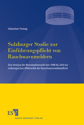 Sulzburger Studie zur Einführungspflicht von Rauchwarnmeldern von Festag,  Sebastian